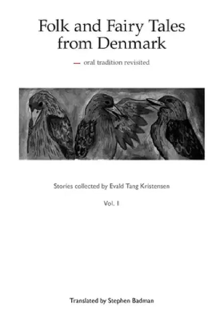 Folk and Fairy Tales from Denmark - Vol. 1 - paperback by Stephen Badman