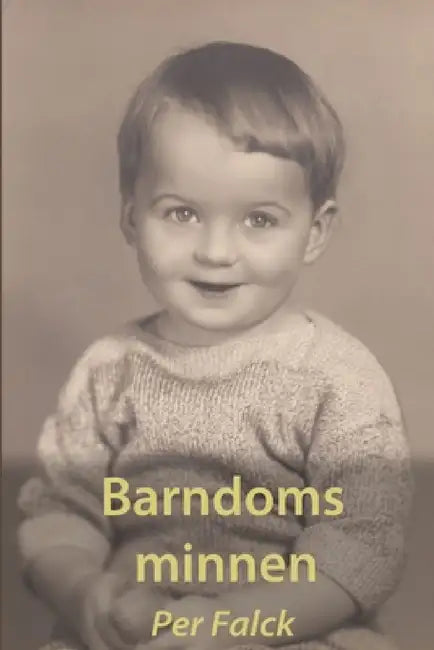 Barndoms minnen by Per Falck
