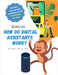 How Do Digital Assistants Work? by Inc, Aiclub