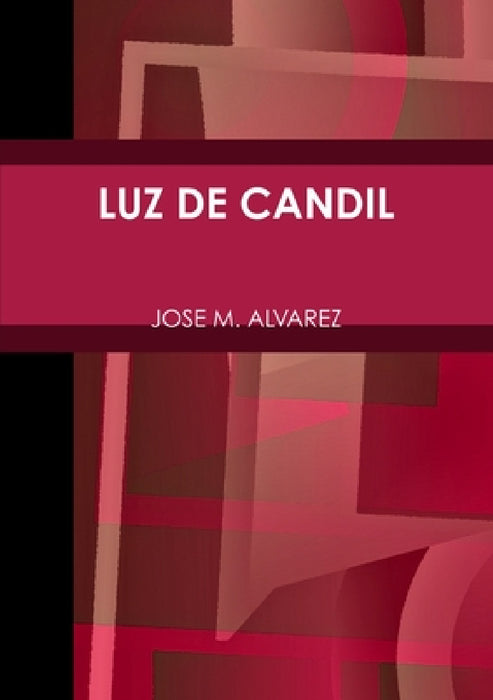 Luz de Candil by Jose M. Alvarez