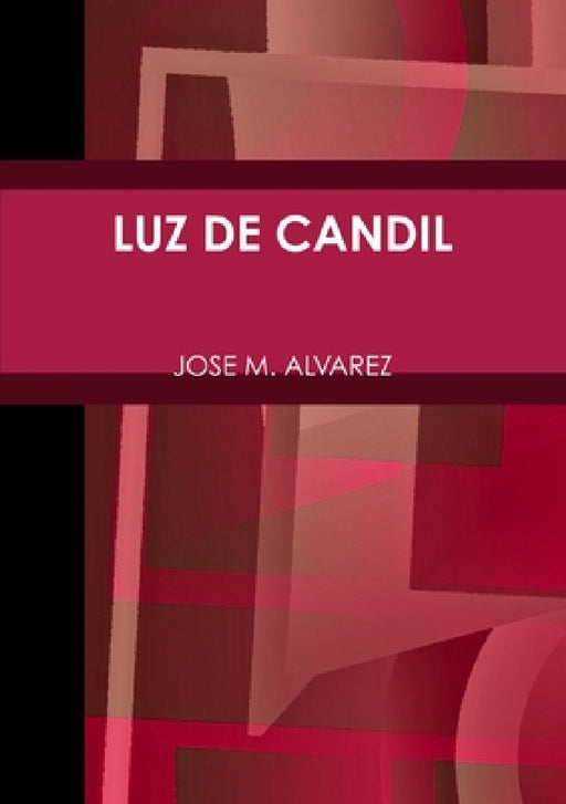 Luz de Candil by Jose M. Alvarez