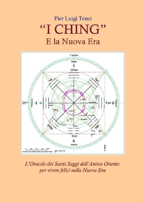 "I CHING" E la Nuova Era by Pier Luigi Tenci