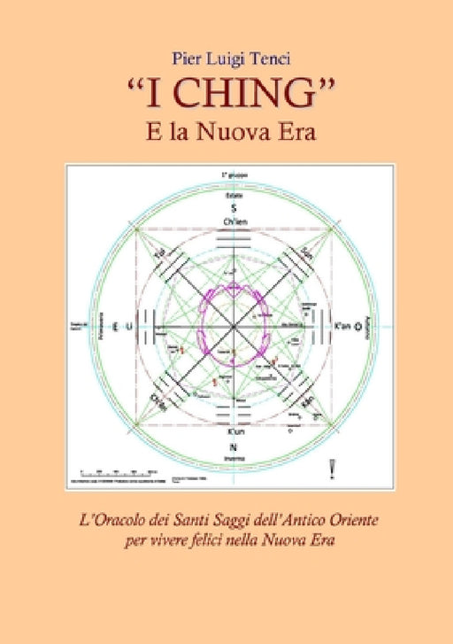 "I CHING" E la Nuova Era by Pier Luigi Tenci
