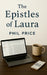 The Epistles of Laura by Phil Price