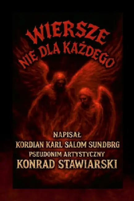 WIERSZE NIE DLA Każdego by Konrad Stawiarski