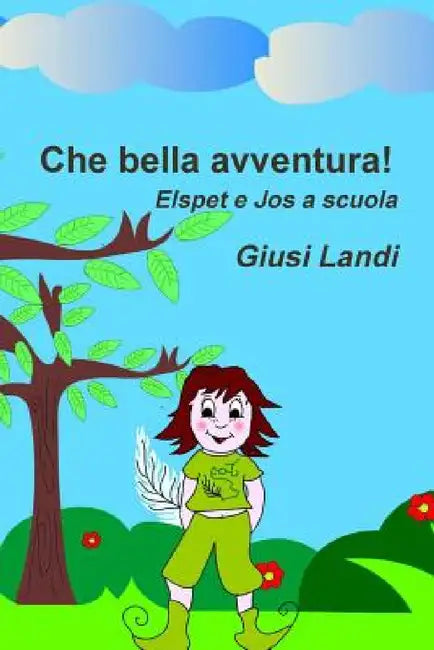 Che bella avventura! by Giusi Landi