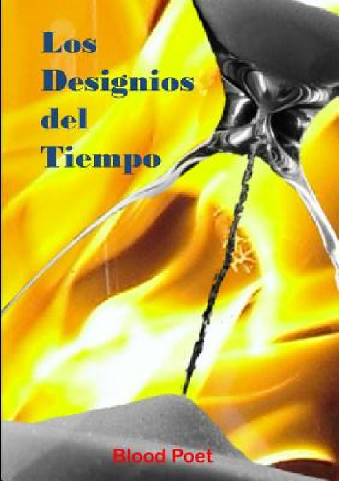Los Designios del Tiempo by Blood Poet