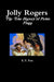 Jolly Rogers, the True History of Pirate Flags by E. T. Fox