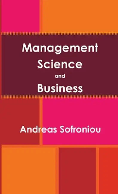 Management Science and Business by Andreas Sofroniou