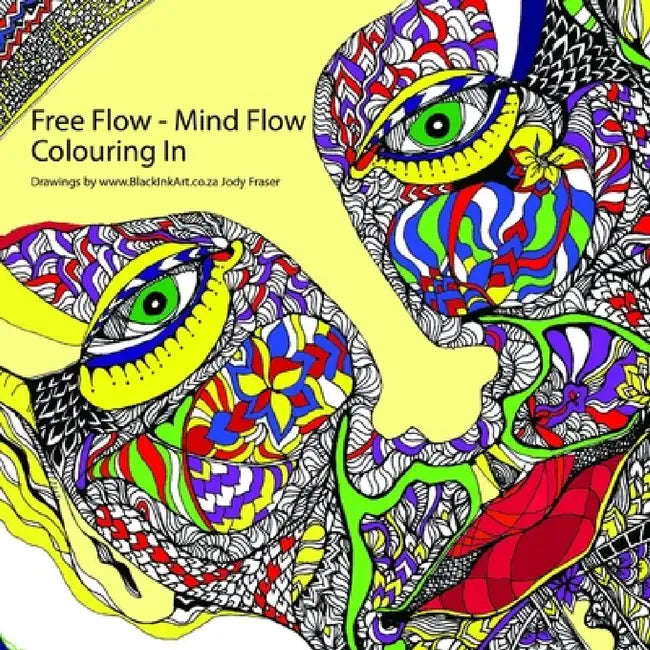 Free Flow - Mind Flow - Colouring In by Jody Fraser