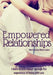 Empowered Relationships by Maria Jesus Marinlopez