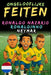 Verbazingwekkende feiten over Ronaldo Nazario, Ronaldinho, Neymar - Leeftijd 6 tot 14 jaar: Alles voor jonge voetbalfans: verhalen, records, anekdotes by Fielding, Maxwell