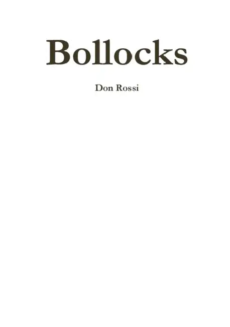 Bollocks by Don Rossi