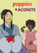 Poppies and Aconite by Jau N