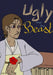 Ugly and the Beast by Jau N