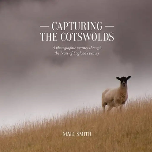 Capturing the Cotswolds by Malc Smith