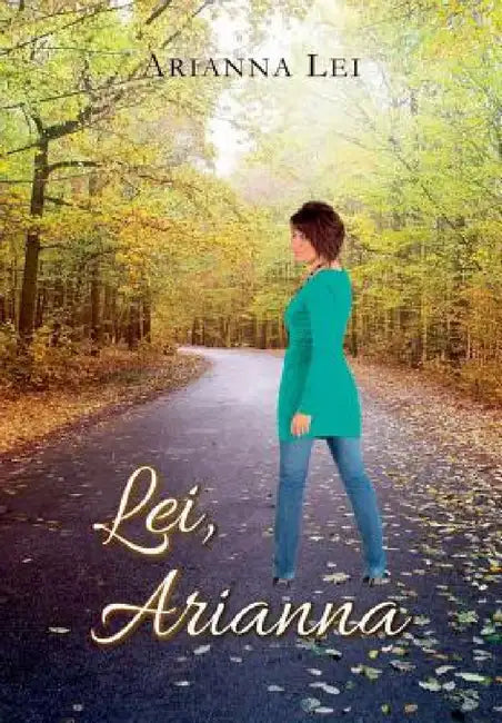 Lei, Arianna by Arianna Lei