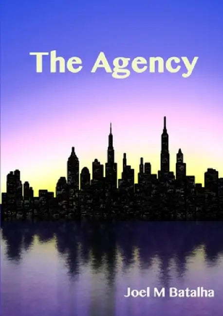 The Agency by Joel Batalha