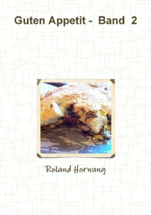 Guten Appetit - Band 2 by Roland Hornung