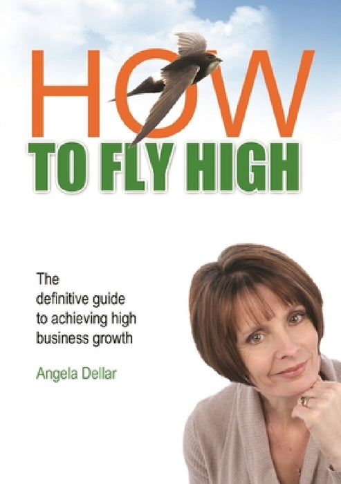 How To Fly High (5) by Angela Dellar