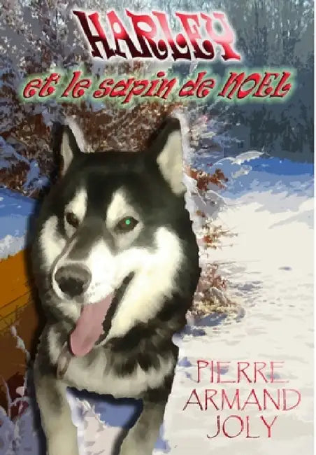 Harley et le sapin de Noël by Pierre-Armand Joly