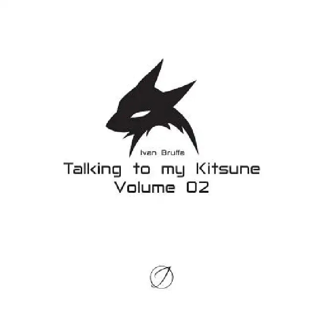 Talking to my Kitsune - volume 02 by Ivan Bruffa