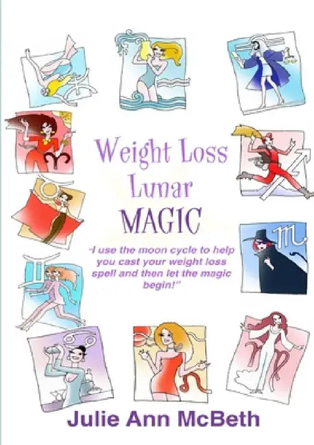 Weight Loss Lunar Magic by Julie Ann McBeth