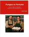 Fungus to Fortune: How to Start a Profitable Mushroom Farming Business by Thomas, Greg