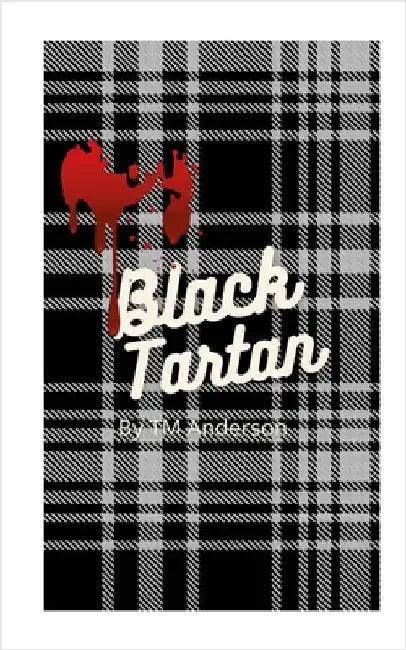 Black Tartan by Anderson, T. M.