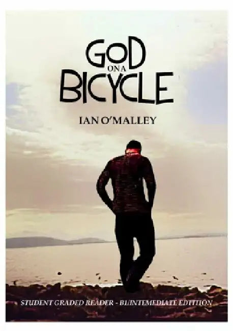 God on a Bicycle - Simplified Intermediate Edition by Ian O'Malley