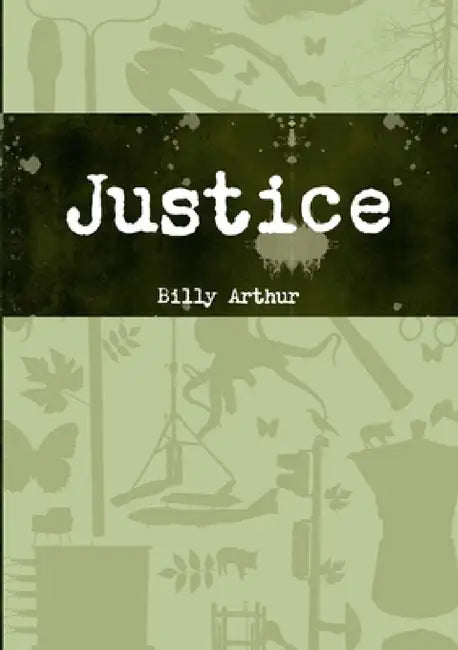 Justice by Billy Arthur