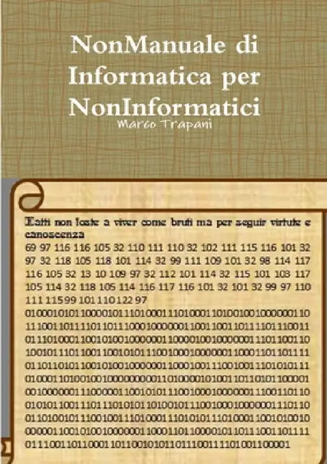 NonManuale di Informatica per NonInformatici by Marco Trapani