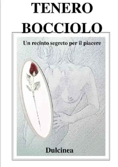 Tenero bocciolo by Dulcinea