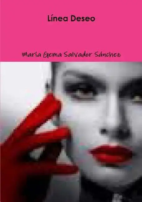 Línea Deseo by María Gema Salvador Sánchez