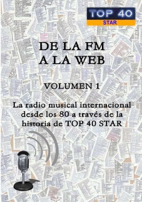 de la FM a la Web - Volumen 1 by Alexis Jesús González Álvarez