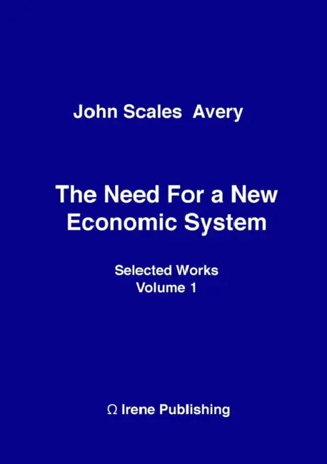 The Need for a New Economic System by John Scales Avery