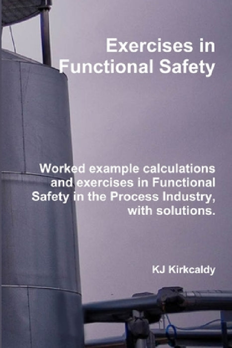 Exercises in Functional Safety by Kj Kirkcaldy