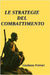 Le strategie del combattimento by Ferrari, Giuliano