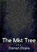 The Mist Tree by Darren Drake