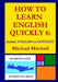 How to Learn English Quickly 6: (Adult) ENGLISH IN CONTEXT by Michael Mitchell