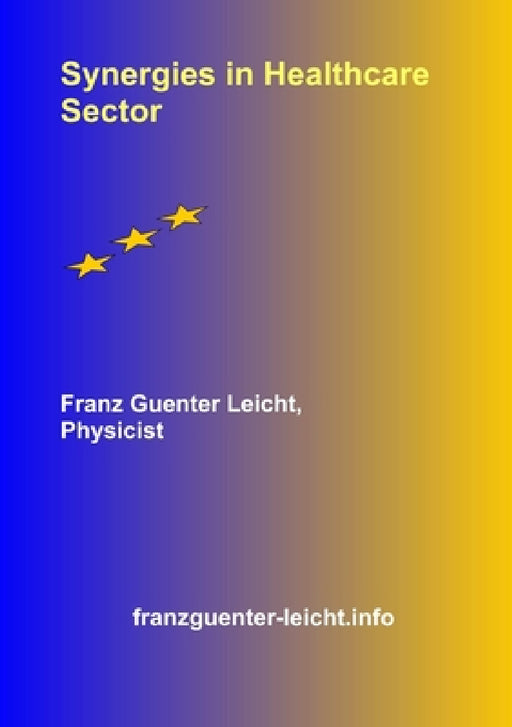 Synergies in Healthcare Sector by Franz Guenter Leicht