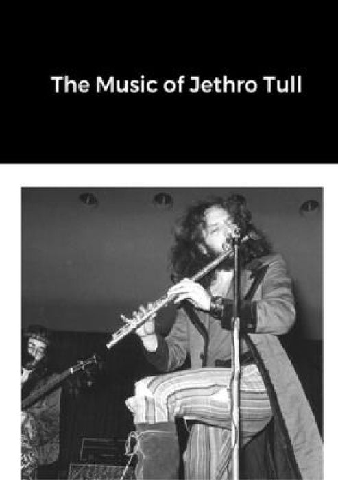 The Music of Jethro Tull by Chris Wade