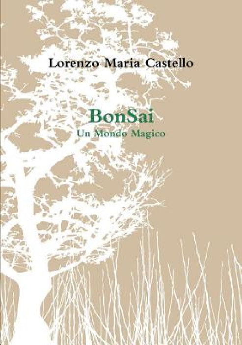 BonSai by Lorenzo Maria Castello