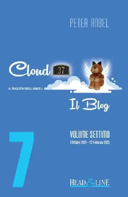 Cloud 37 - Il Blog - Volume Settimo by Peter Angel