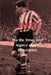 Shack: the life, times and legacy of Len Shackleton by E. T. Laing