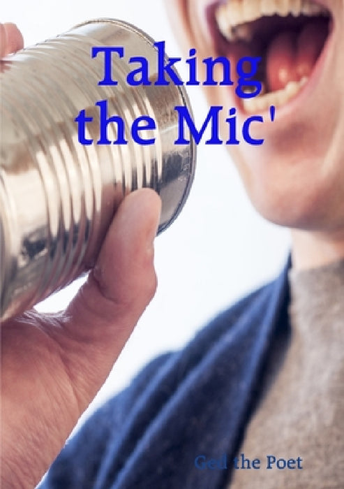 Taking the Mic' by Ged the Poet
