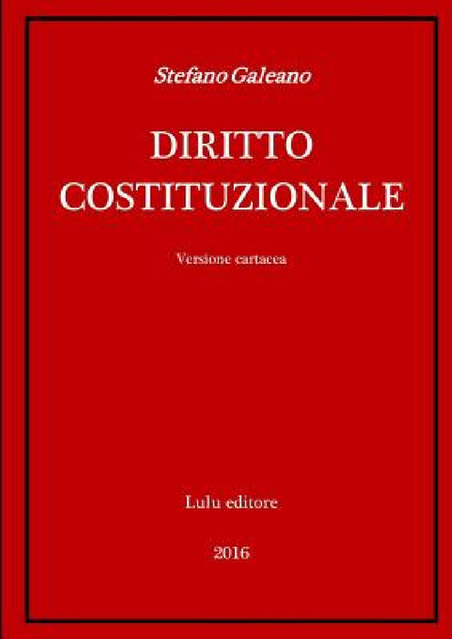 Diritto Costituzionale by Stefano Galeano