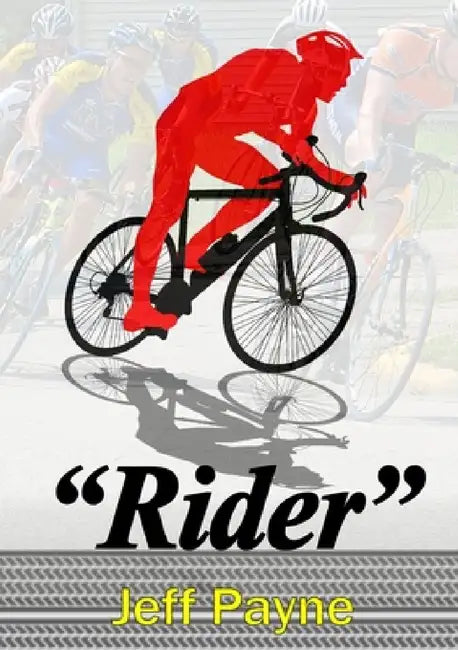 "Rider." by Jeff Payne