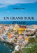Un Grand Tour d'Italie: A spasso per il bel paese by Enrico Bo
