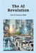 The AI Revolution by Fleckney, Patrick